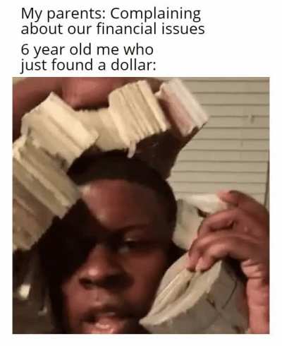 Don't worry we're rich now