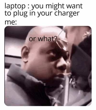 or what ,huh?