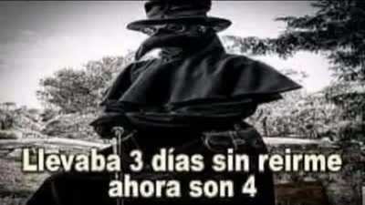 Lllevaba 3 dias sin reirme, ahora son 4