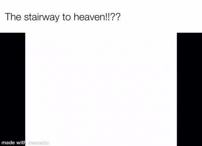 The stairway to heaven!!??