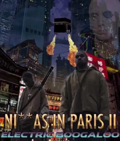 Niggas in Paris II: Electric Boogaloo