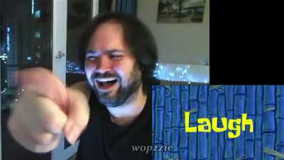Laugh.