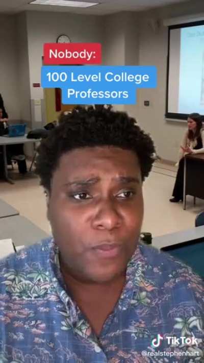 College professors be like