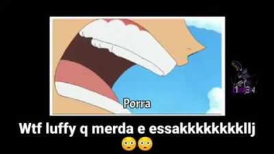 Que isso luffy