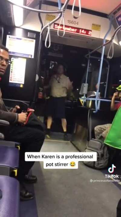 Bus driver seems a little stressed, and Karen isn’t helping the situation.