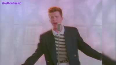 This dude made the Rick Astley's clip without music