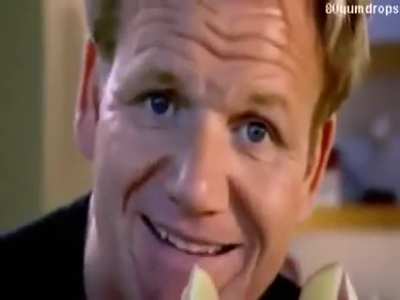 Gordon Ramsay talking dirty lol.