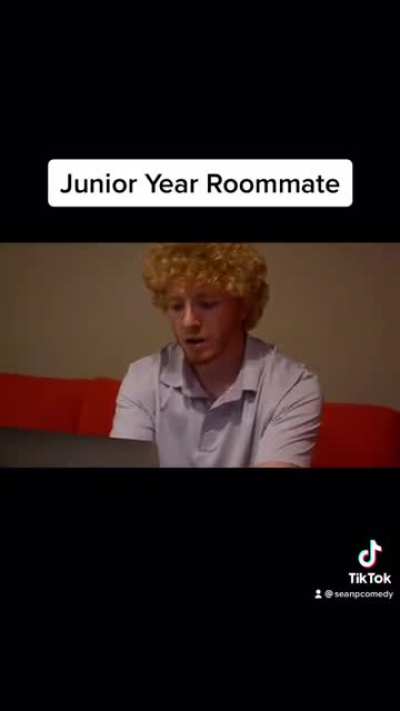 THAT Roommate from Junior Year