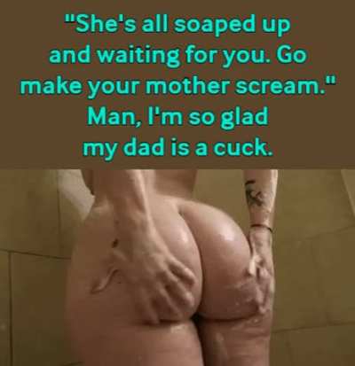 Glad dad is a cuck
