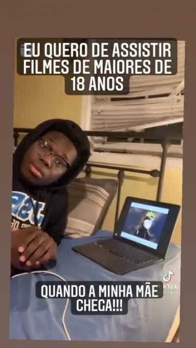 Eu querendo assisstir filmes de maiores de 18 anos