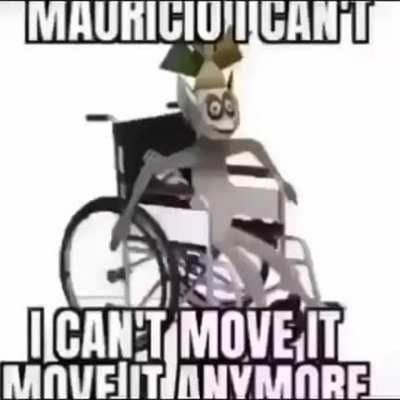 Mauricio i can't move it move it.