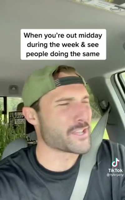 When you’re out midday during the week and see other people doing the same