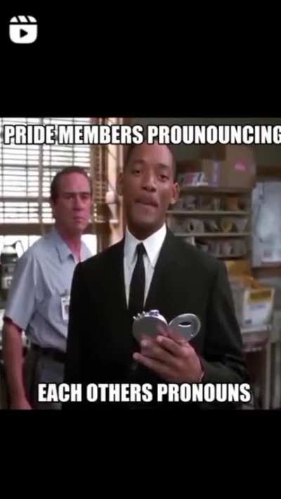 Today's pronouns be like