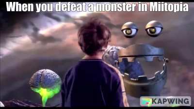 When you defeat a monster in Miitopia