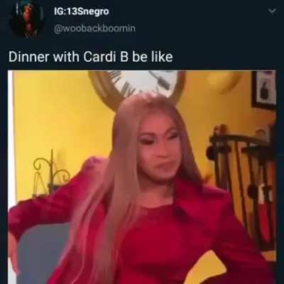 Dinner with Cardi B