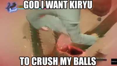 Kiryu-chan pls give me cbt🥺🥺🙏🙏🙏