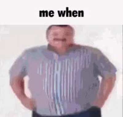 when me
