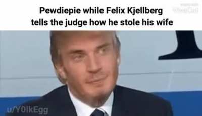 Pewdiepie is better than Felix Kjellberg