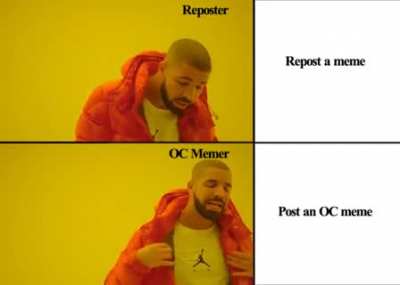 OC memer>reposter