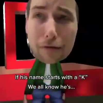 If his name starts with a 