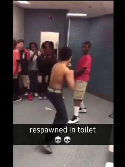 Respawned in toilet