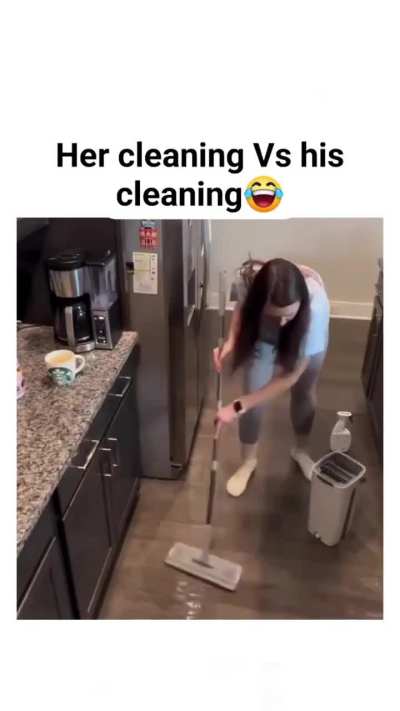 Her cleaning vs his cleaning