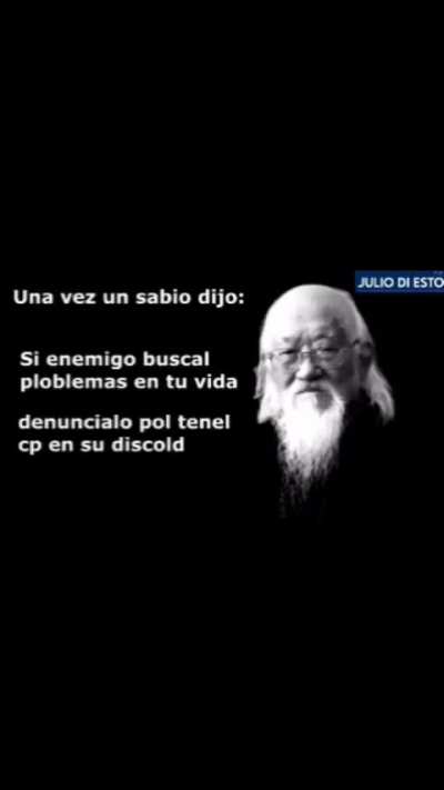Mi abuelo siempre decia