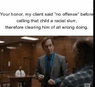 No offense but….