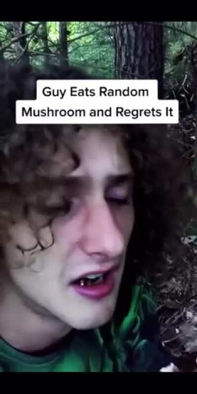 Eating random mushroom