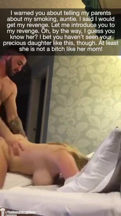 My aunt is a bitch