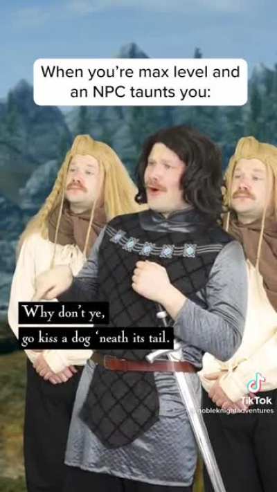 When you’re max level and an NOC taunts you