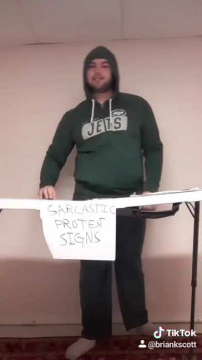 Sarcastic Protest signs