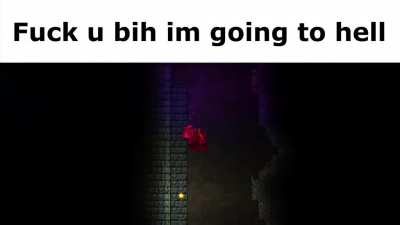 Fuck u bih im going to Hell (Dont delete that mods, where i live its 4am Saturday)