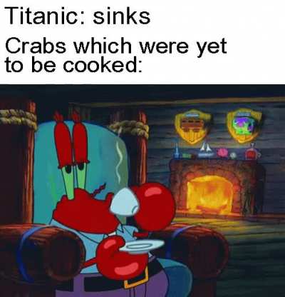 Mr Krab go slrrrrrrrrrp