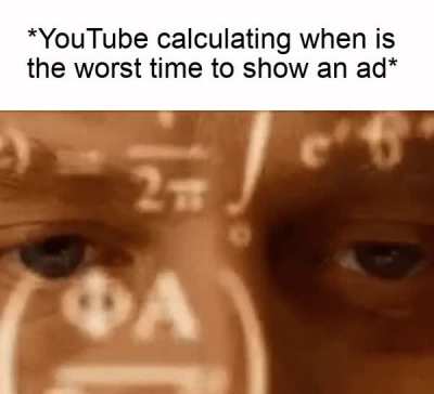 It always shows me an ad when I'm washing my hands.
