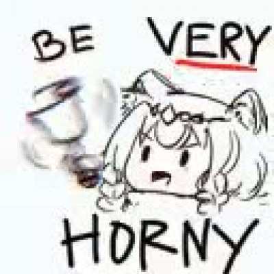 Be VERY horny