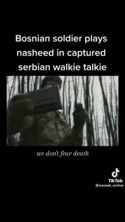 Bosniak soldier plays war song in captured serbian walkie talkie