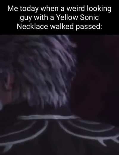 I swear I saw him