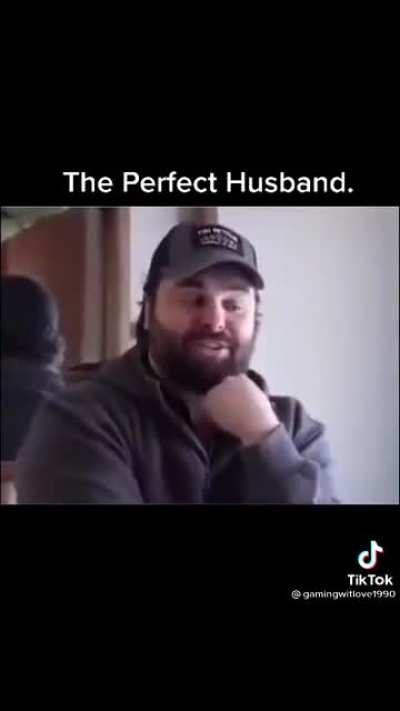 The perfect husband