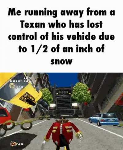 Don't mess with Texas... until I minor weather inconvenience occurs