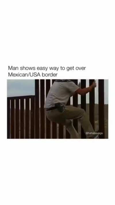 Man shows easy way to get over Mexican/USA border