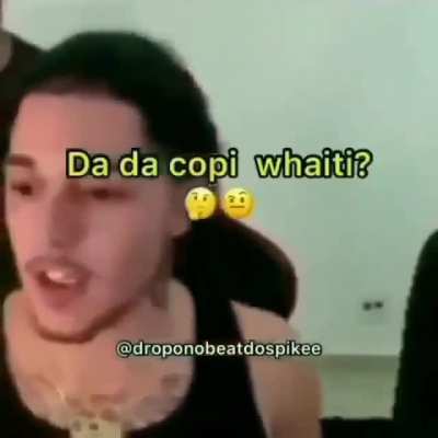 da copi waiti 😔