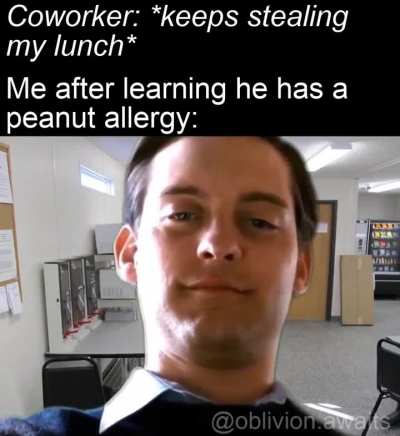 That'll teach em'
