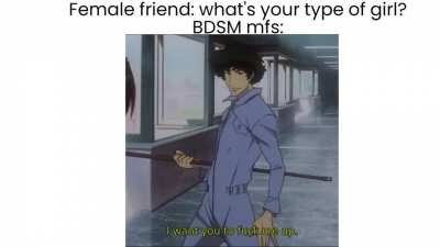 regular mfs:🤓 BDSM mfs:😎