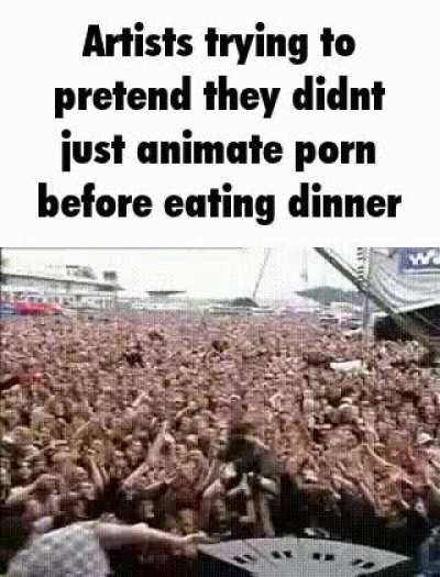 I made this in my dream today and i thought it was the truest meme i have ever made ever in the dream. it was a sped up SOAD concert with this caption like this.