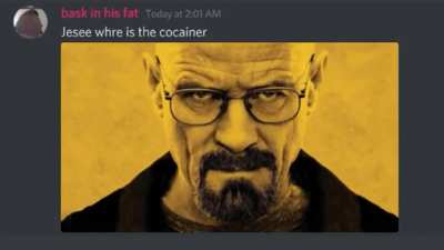 Jesse, we need the methé