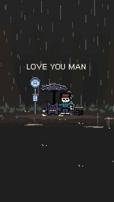 Love you man