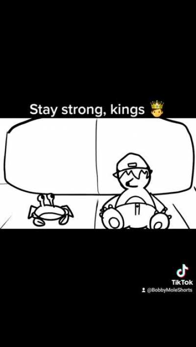 Stay strong, kings 🤴