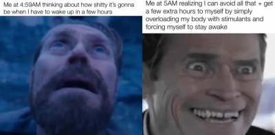 Life hack: if you don’t sleep you dont have to wake up