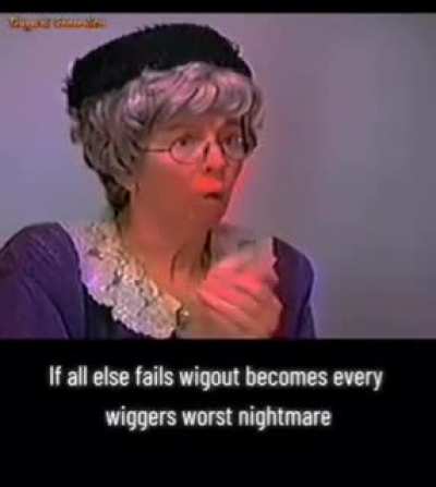 damn those wiggers
